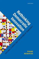 Rethinking Democratic Innovation: Cultural Clashes and the Reform of Democracy