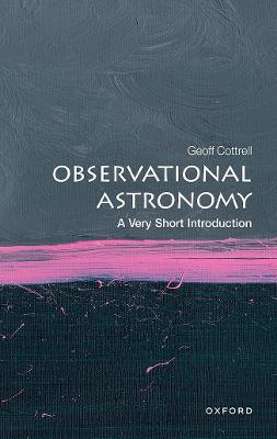 Observational Astronomy: A Very Short Introduction - Geoff Cottrell - cover