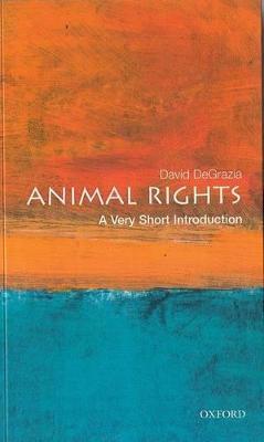 Animal Rights: A Very Short Introduction - David DeGrazia - cover