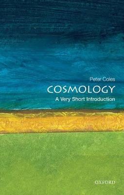 Cosmology: A Very Short Introduction - Peter Coles - cover