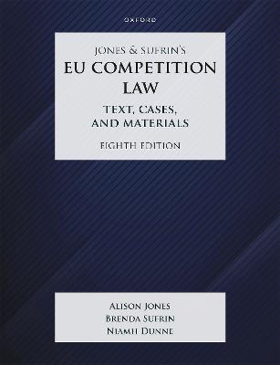 Jones & Sufrin's EU Competition Law: Text, Cases & Materials - Brenda Sufrin,Niamh Dunne,Alison Jones - cover