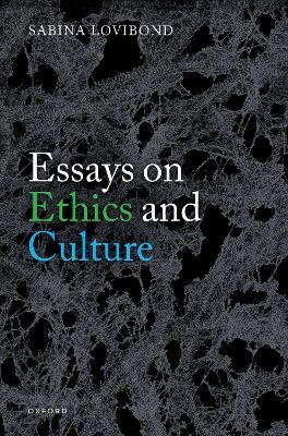 Essays on Ethics and Culture - Sabina Lovibond - cover