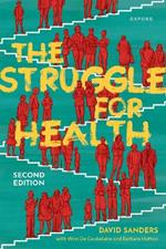 The Struggle for Health: Medicine and the politics of underdevelopment