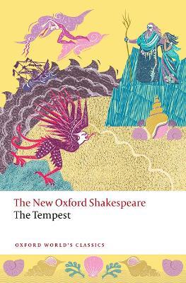 The Tempest: The New Oxford Shakespeare - William Shakespeare - cover