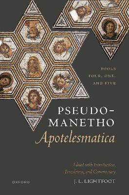 Pseudo-Manetho, Apotelesmatica: Books Four, One, and Five - cover