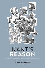 Kant's Reason: The Unity of Reason and the Limits of Comprehension in Kant