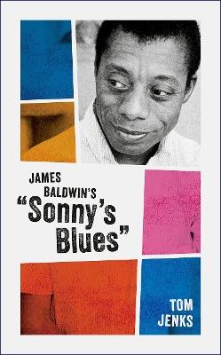 James Baldwin's "Sonny's Blues" - Tom Jenks - cover