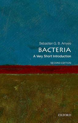 Bacteria: A Very Short Introduction - Sebastian G. B. Amyes - cover