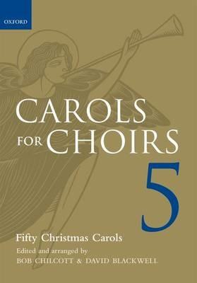 Carols for Choirs 5: Fifty Christmas Carols - cover
