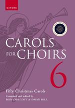 Carols for Choirs 6: Fifty Christmas Carols