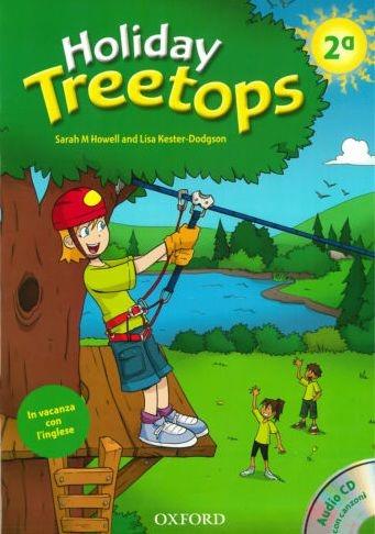  Holiday Treetops. Student's book. Per la 2ª classe elementare. Con CD-ROM