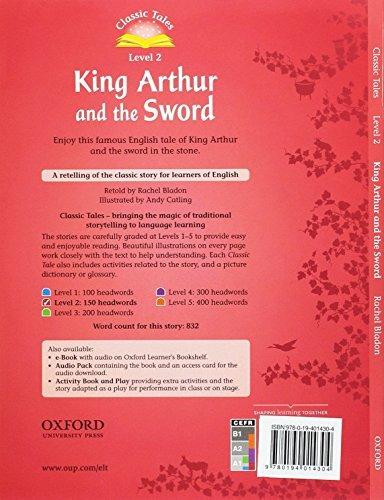  Classic tales. King Arthur and the sword. Level 2. Con audio pack - 2