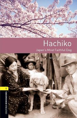 Oxford Bookworms Library: Level 1: Hachiko: Japan's Most Faithful Dog: Graded readers for secondary and adult learners - cover