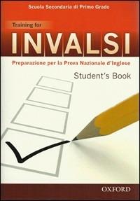 INVALSI. Training for. Student's book. Per la 3ª classe della Scuola media - copertina