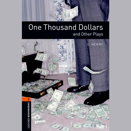 One Thousand Dollars and Other Plays