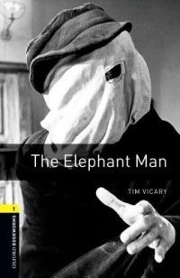 Oxford Bookworms Library: The Elephant Man: Level 1: 400-Word Vocabulary -  Tim Vicary - Libro in lingua inglese - Oxford University Press, USA - Oxford  Bookworms Library: Stage 1| IBS