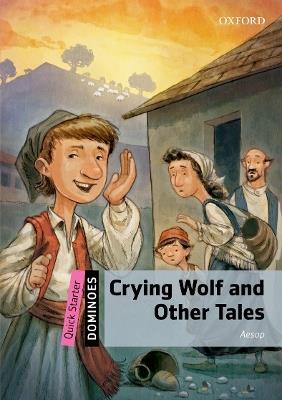 Dominoes: Quick Starter: Crying Wolf and Other Tales - cover