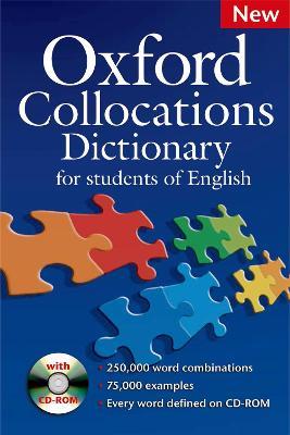 Oxford Collocations Dictionary for students of English: A corpus-based dictionary with CD-ROM which shows the most frequently used word combinations in British and American English - cover