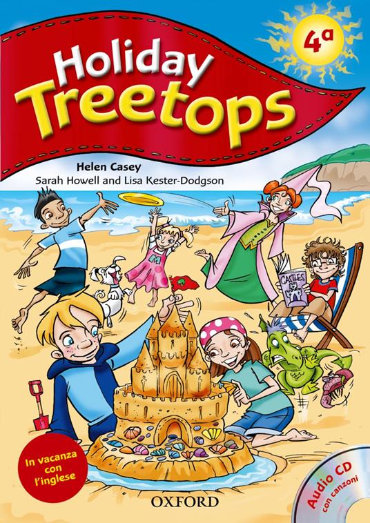  Treetops on holiday. Student's book. Per la 4ª classe elementare. Con CD-ROM