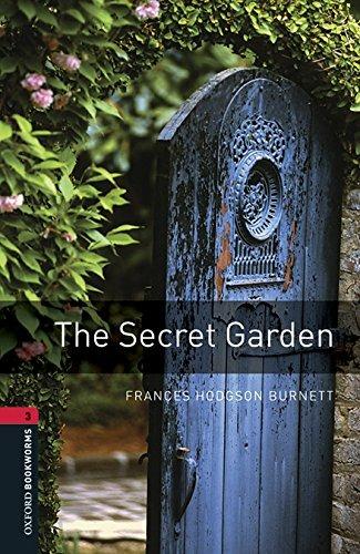  Secret garden. Oxford bookworms library. Livello 3. Con CD Audio formato MP3. Con espansione online