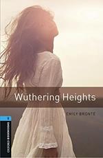 Wuthering Heights. Oxford bookworms library. Livello 5. Con CD Audio formato MP3. Con espansione online