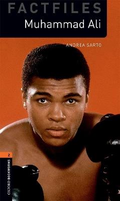 Oxford Bookworms Library: Level 2:: Muhammad Ali: Graded readers for secondary and adult learners - Andrea Sarto - cover