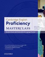 Cambridge English: Proficiency (CPE) Masterclass: Student's Book with Online Skills and Language Practice Pack: Master an exceptional level of English with confidence