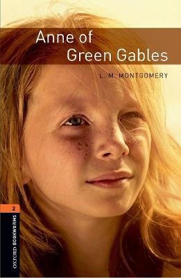 Oxford Bookworms Library: Level 2:: Anne of Green Gables - Montgomery,Clare West - cover