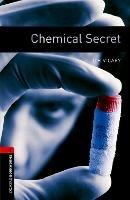 Oxford Bookworms Library: Level 3:: Chemical Secret - Tim Vicary - cover