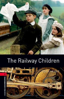 Oxford Bookworms Library: Level 3:: The Railway Children - Edith Nesbit,John Escott - cover