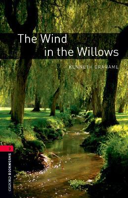 Oxford Bookworms Library: Level 3:: The Wind in the Willows - Kenneth Grahame - cover
