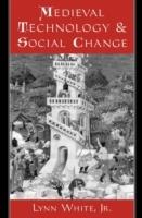 Medieval Technology and Social Change - Lynn White - cover