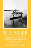 The Nuer: A Description of the Modes of Livelihood and Political Institutions of a Nilotic People