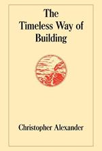 The Timeless Way of Building