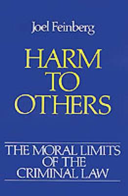 The Moral Limits of the Criminal Law: Volume 1: Harm to Others - Joel Feinberg - cover