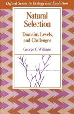 Natural Selection: Domains, Levels, and Challenges