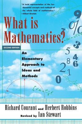 What Is Mathematics?: An Elementary Approach to Ideas and Methods - Richard Courant,Herbert Robbins - cover