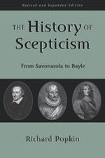 The History of Scepticism: From Savonarola to Bayle