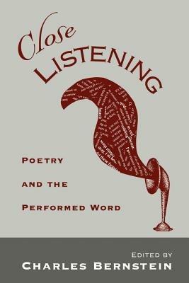 Close Listening: Poetry and the Performed Word - cover