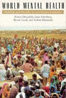 World Mental Health: Problems and Priorities in Low-Income Countries - Robert Desjarlais,Leon Eisenberg,Byron Good - cover