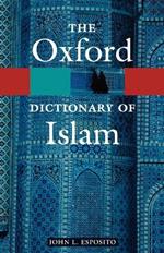 The Oxford Dictionary of Islam