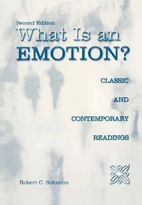 What is an Emotion?: Classic and Contemporary Readings - cover