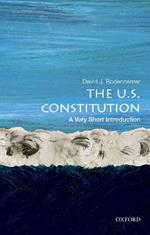 The U.S. Constitution: A Very Short Introduction