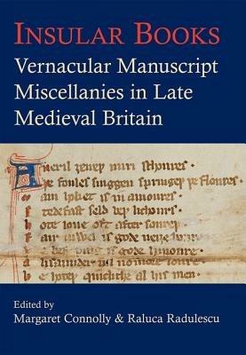 Insular Books: Vernacular manuscript miscellanies in late medieval Britain - cover