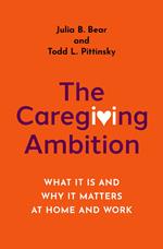 The Caregiving Ambition