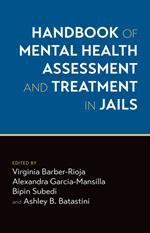 Handbook of Mental Health Assessment and Treatment in Jails