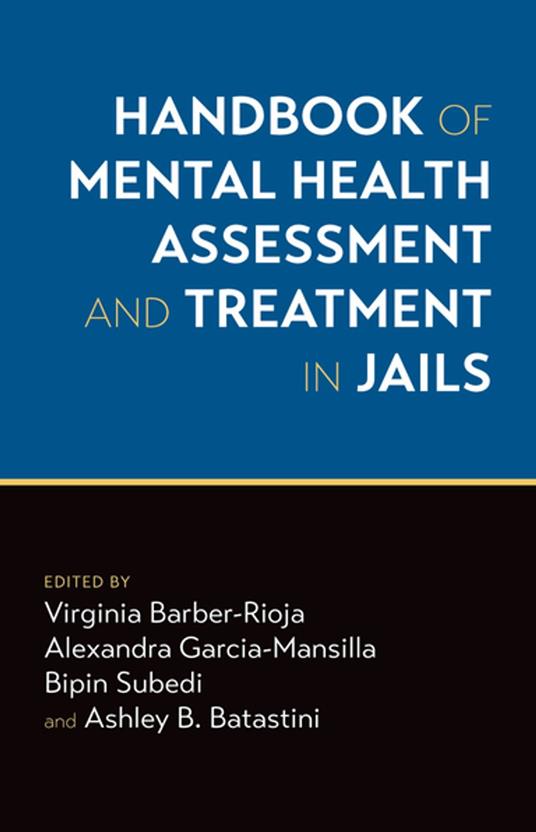 Handbook of Mental Health Assessment and Treatment in Jails