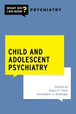 Child and Adolescent Psychiatry