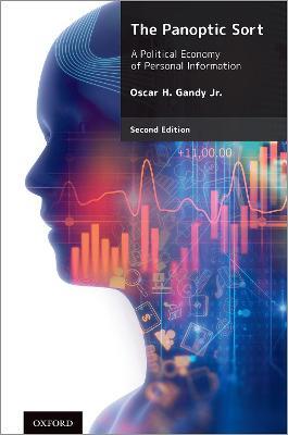 The Panoptic Sort: A Political Economy of Personal Information - Oscar H. Gandy Jr. - cover