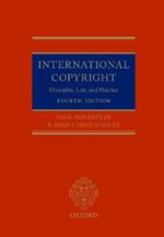 International Copyright: Principles, Law, and Practice